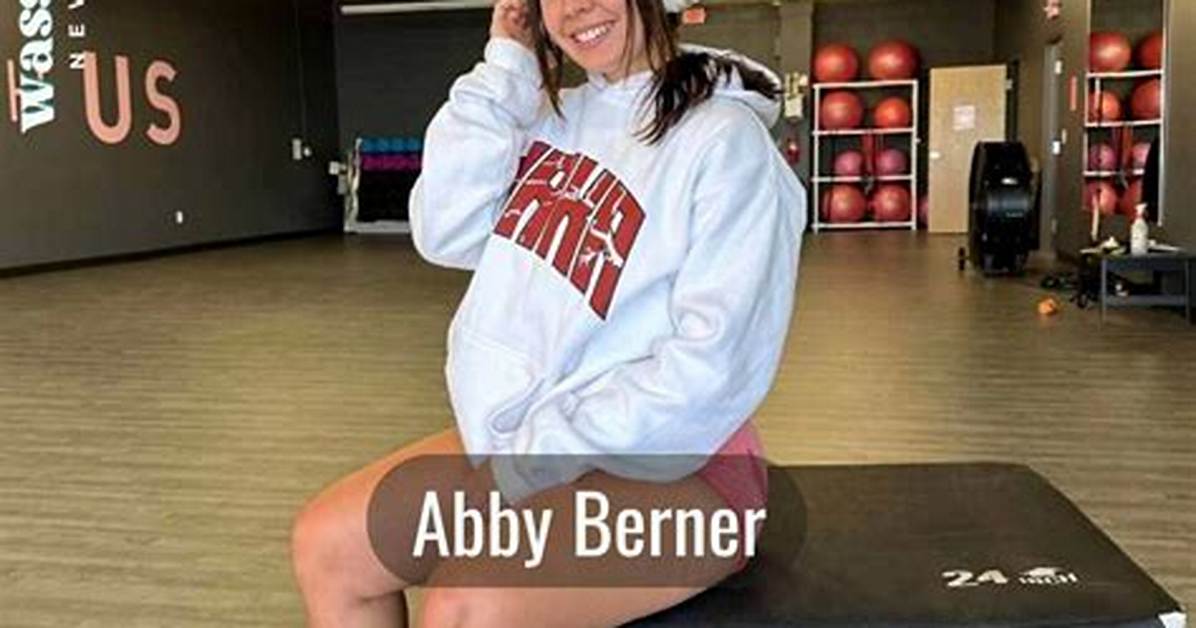 Abby Berner Viral Queries Answered: Fame, Fitness, and Trending Videos