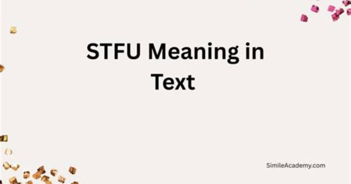 Decoding Stfu in Text: Literal Insult Vs. Shocked Disbelief Explained