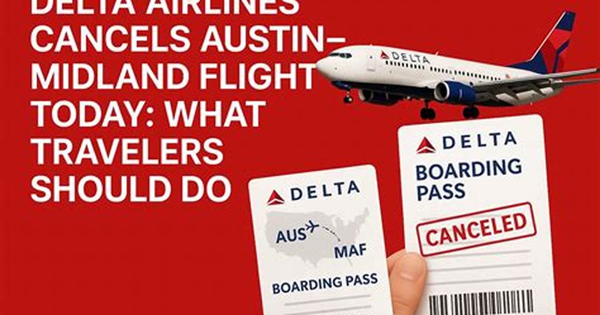 Delta Ends Midland Route: Key Dates, Cancellation Deadlines, and Updates