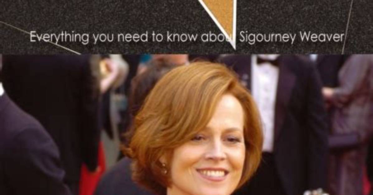 Everything You Need to Know About Sigourney Weaver: Age, Net Worth, Height, and Family