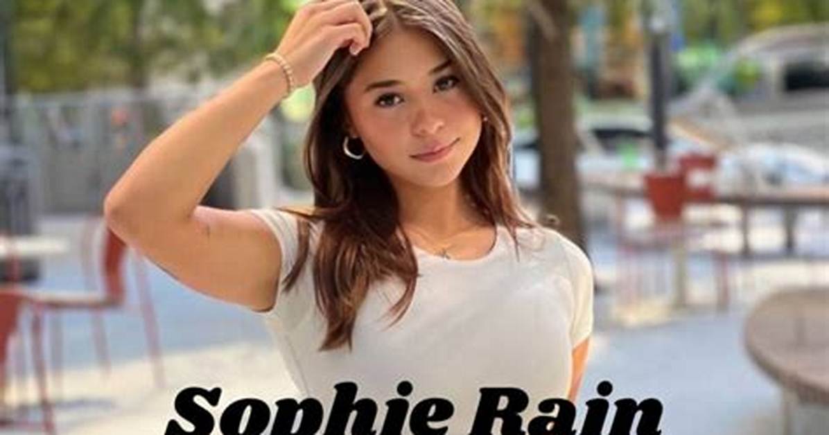 Everything You Need to Know About Sophie Rain: Bio, Viral Controversies, and Net Worth Hype
