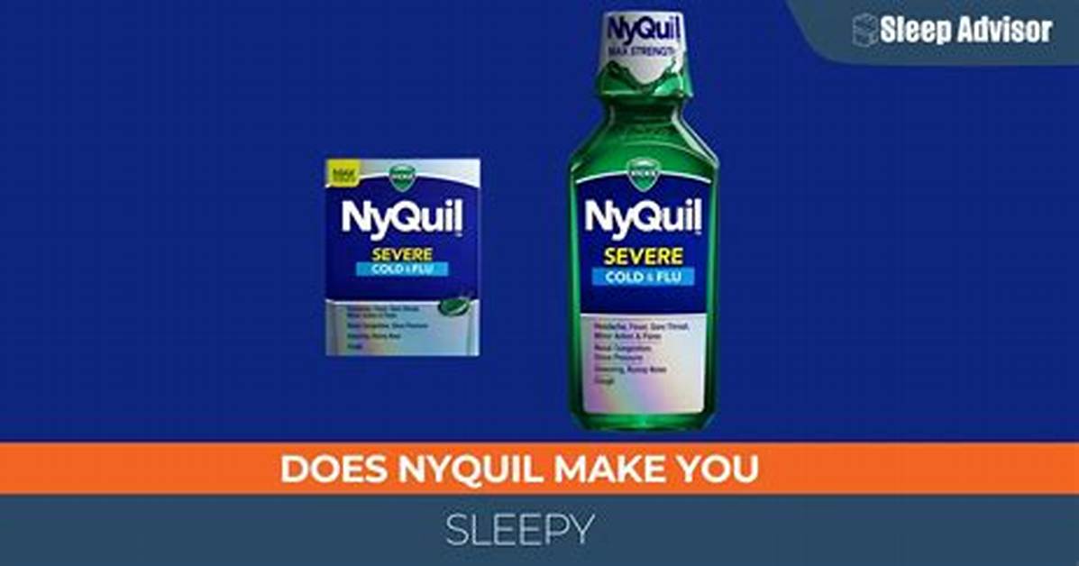 How Fast Does Nyquil Make You Sleepy? Onset Time, Duration, and Recovery Tips