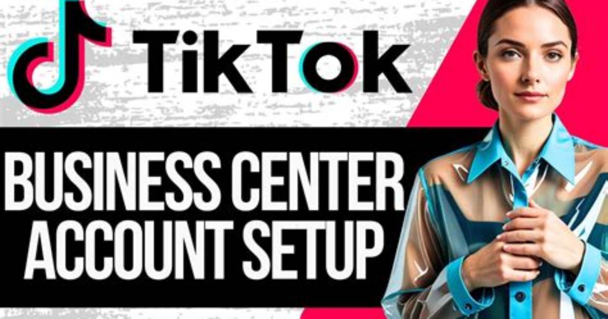 Inside Tiktok Business Center: the Secret Weapon Fueling 2026 Brand Explosions