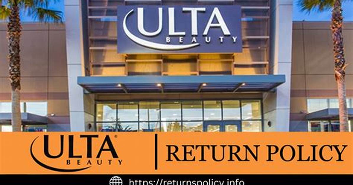 Is Ulta's Return Policy Getting Worse? the Hidden Changes Shoppers Missed