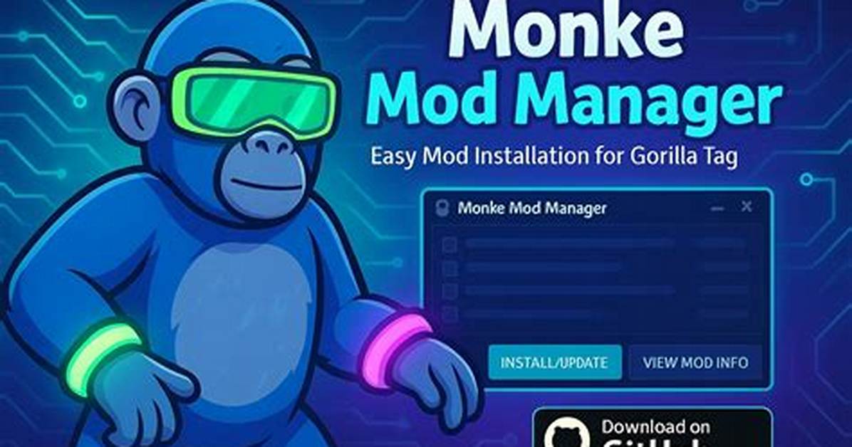 Monkey Mod Manager Download Guide: Free Setup, Top Mods & Safe Play for Gorilla Tag