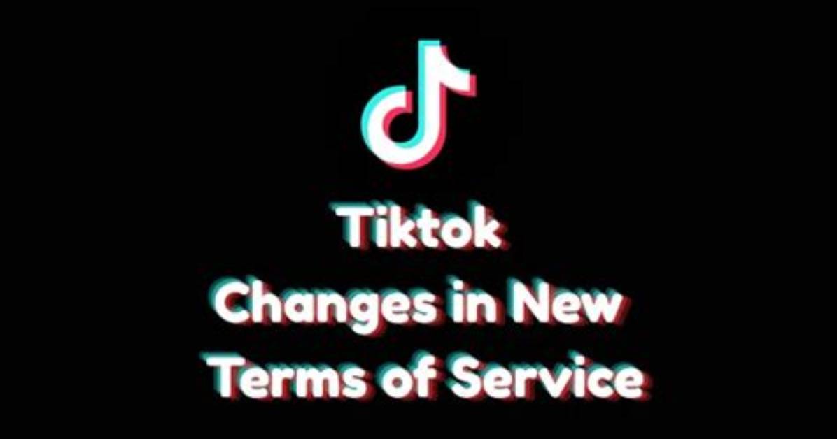 New Tiktok Account Terms of Service Explained: What You Need to Know