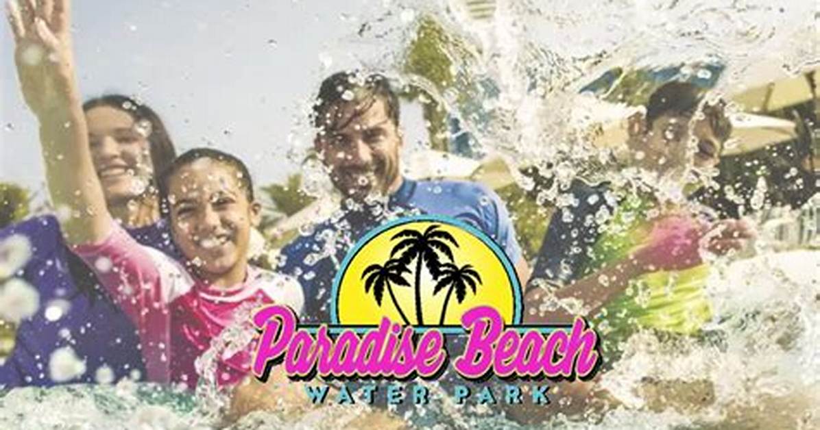 Paradise Beach Waterpark Timeline: from Safari Joe's H2O to Modern Destination