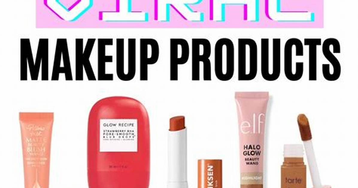 Tested on Camera: 10 Viral Tiktok Makeup Essentials Put to the Ultimate Test