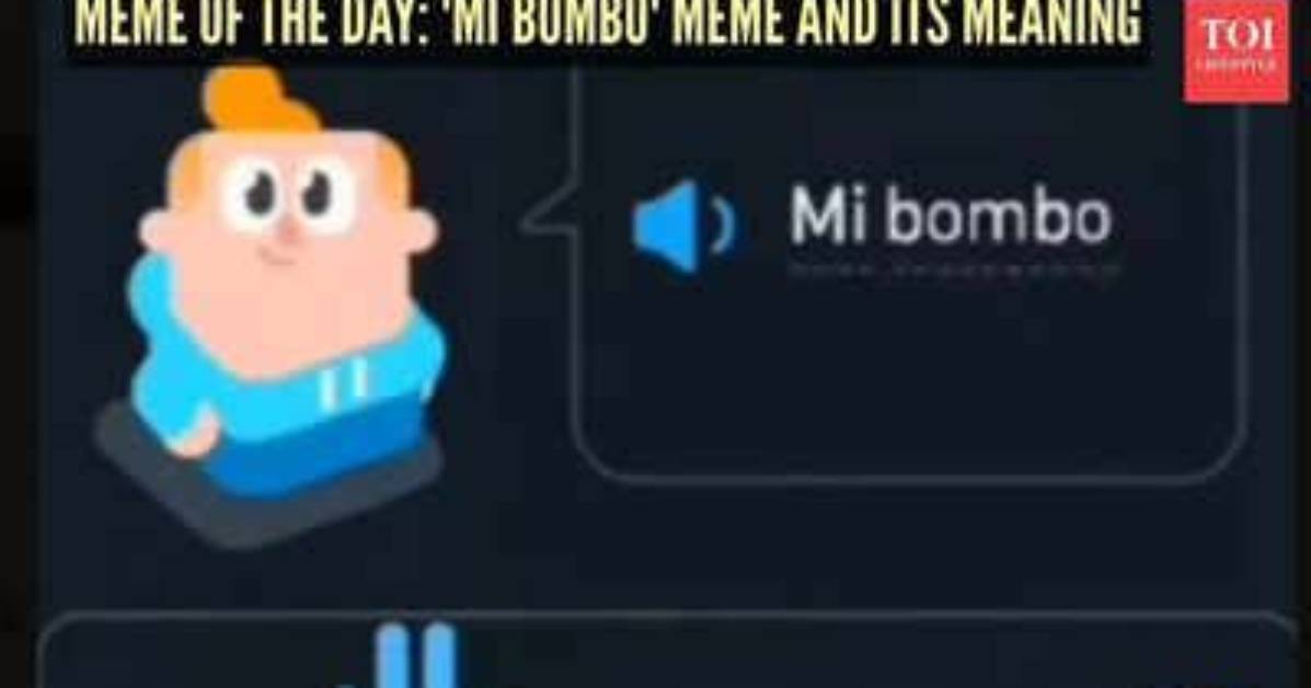 The Complete 'Mi Bombo' Meme Guide: Meaning, Usage, Pronunciation, and Context