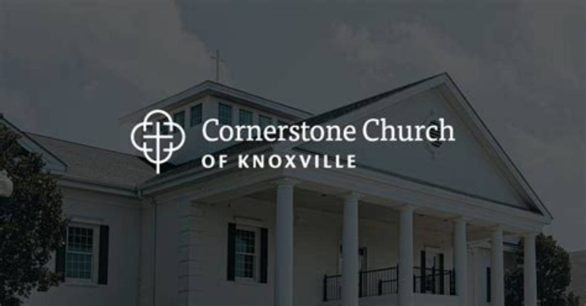 The Evolution of Cornerstone Church Knoxville: a Timeline of Growth and Community Impact