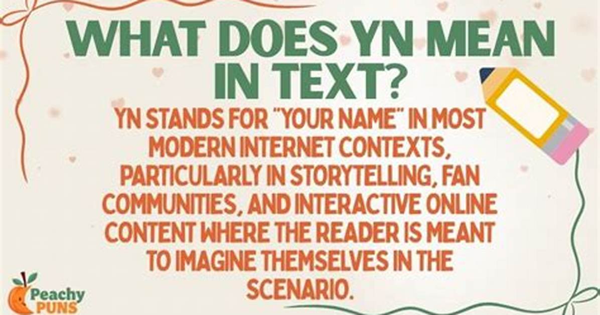 What Does Yn Really Mean in Text? the Double Meaning That Confuses Everyone