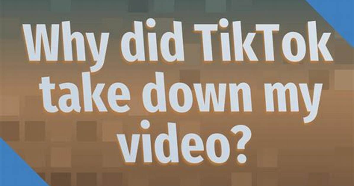 Why Did Tiktok Take Down Your Video? the Real Reason Millions of Clips Vanished Overnight